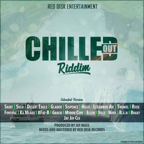 CHILLED OUT RIDDIM – RED DISC MUSIC ENTERTAINMENT (2018) Chilled Out Riddim