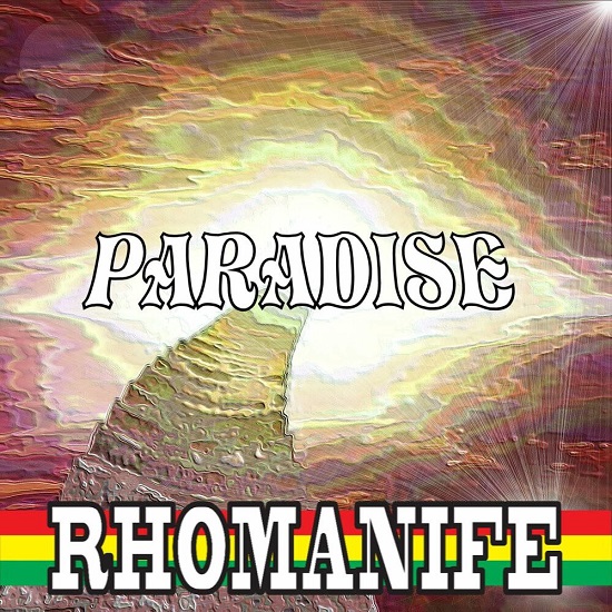 Rhomanife Releases Visuals for New Single “Paradise” rhomanife paradise
