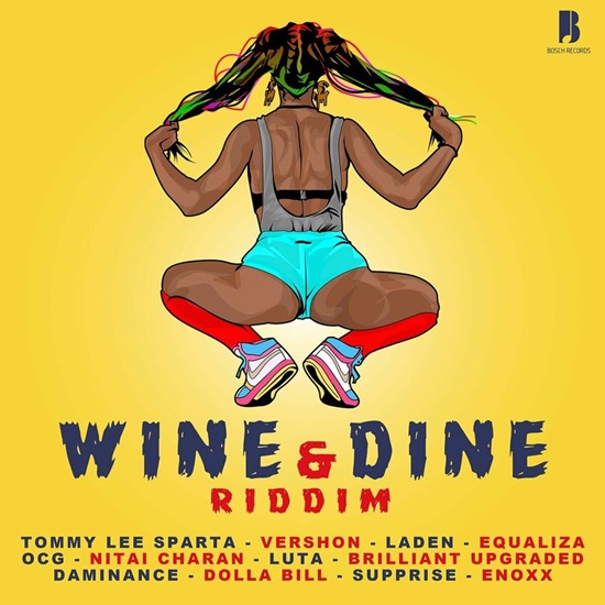 WINE & DINE RIDDIM – BOSCH RECORDS (2023) WINE & DINE RIDDIM