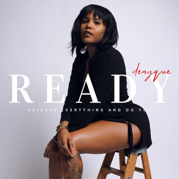Denyque’s EP R.E.A.D.Y tops Hip-Hop iTunes chart at number 14 Denyque Ready