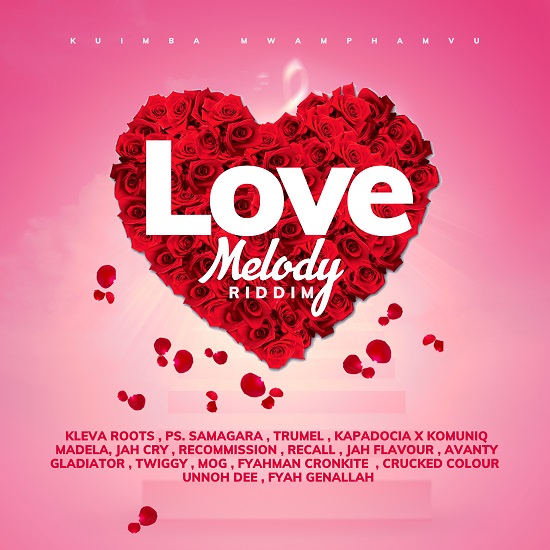 LOVE MELODY RIDDIM – KUIMBA MWAMPHAMVU (2024) Love Melodies Riddim